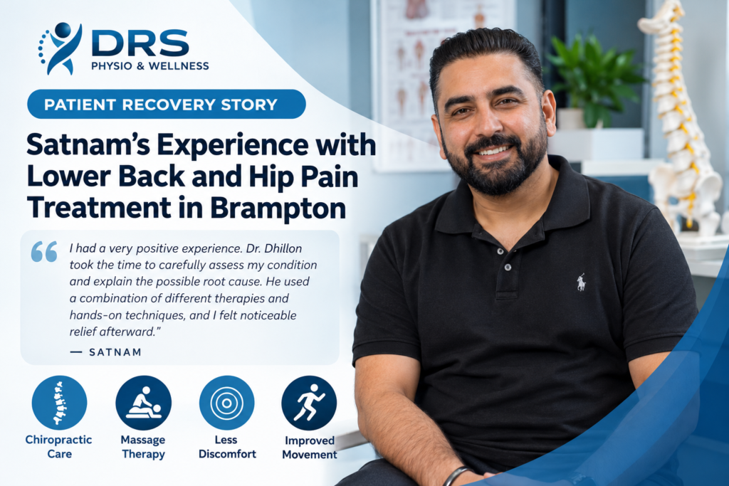 Satnam’s experience with Lower Back and Hip Pain Treatment Brampton at DRS Physio & Wellness.
